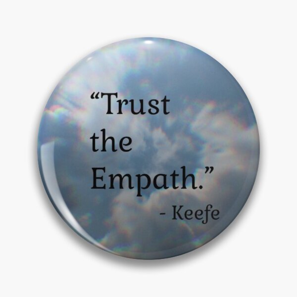 Item preview, Trust the Empath - Kotlc Quote designed and sold by NakitoDesigns.