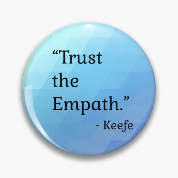 Item preview, Trust the Empath - Kotlc Quote (Geo Pattern) designed and sold by NakitoDesigns.