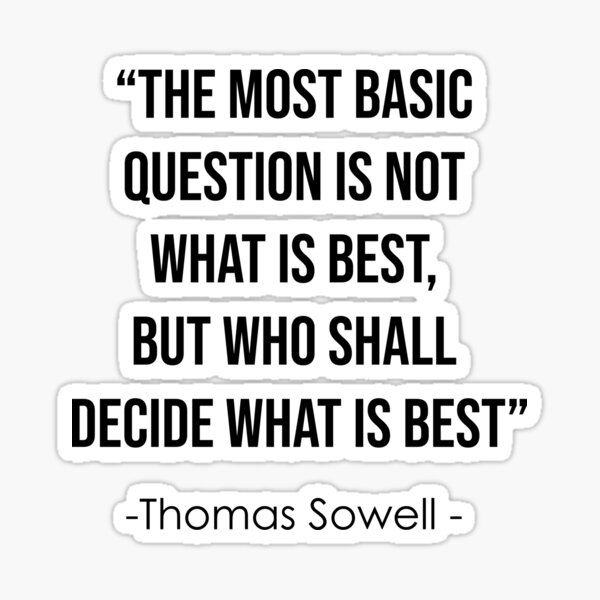 Thomas Sowell Economics Quote Sticker