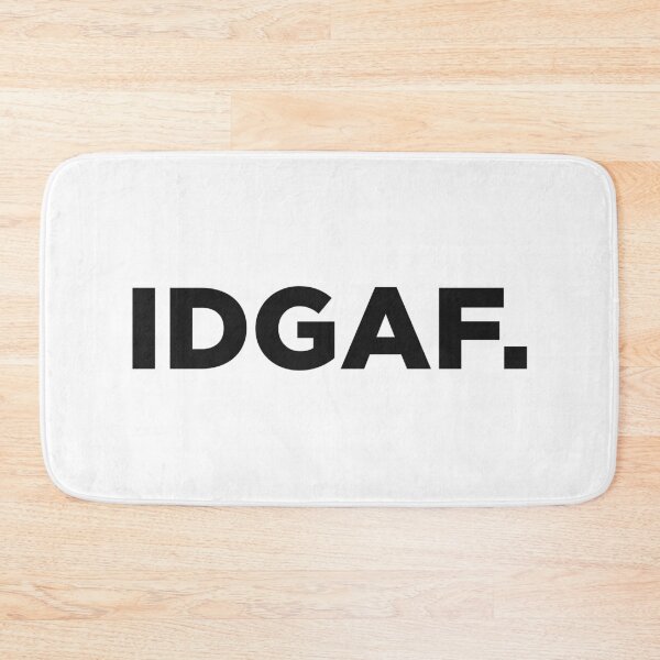 Item preview, IDGAF. designed and sold by Memefy.