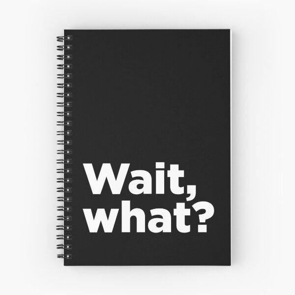 Item preview, Wait, What? 2 designed and sold by Memefy.
