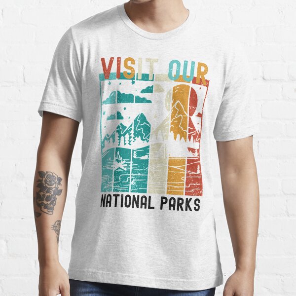 "Visit Our National Parks, Protect Our Parks" T-shirt for Sale by