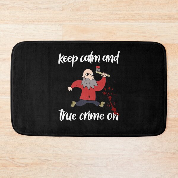 Item preview, Keep Calm And True Crime On, True Crime Junkie designed and sold by SportyDogShop.