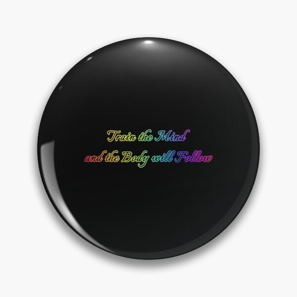 Item preview, Train the Mind and the Body will Follow - rainbow designed and sold by KATKattalestv.