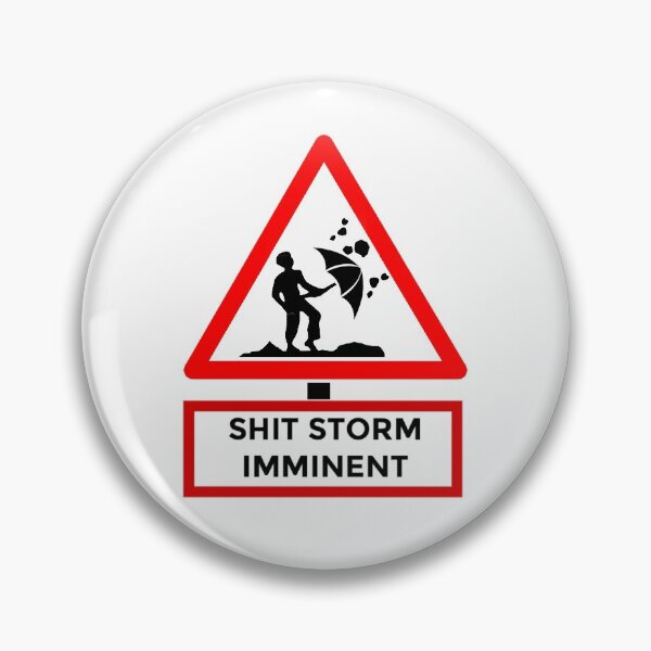 Item preview, Shit Storm on it's way,Restroom  Road Sign Toilet humor  designed and sold by enigma3a.