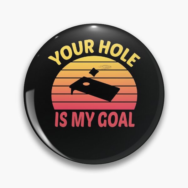 Item preview, Your Hole Is My Goal , Cornhole Lover Gift,Cornhole Player designed and sold by ZAstore.
