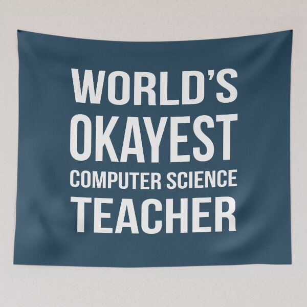Item preview, Worlds Okayest Computer Science Teacher designed and sold by CeciLop.