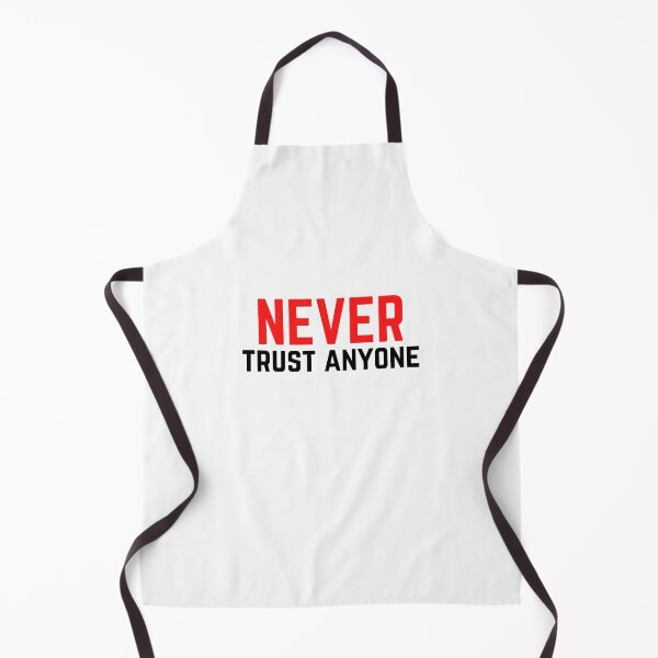 Item preview, Never Trust Anyone designed and sold by Harvey Bell.