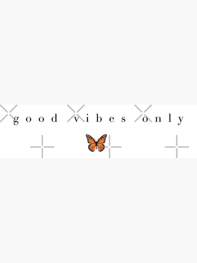 "Good vibes only Monarch Butterfly Aesthetic" Poster for Sale by