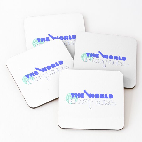 Item preview, The world is not real designed and sold by serhatokyar.