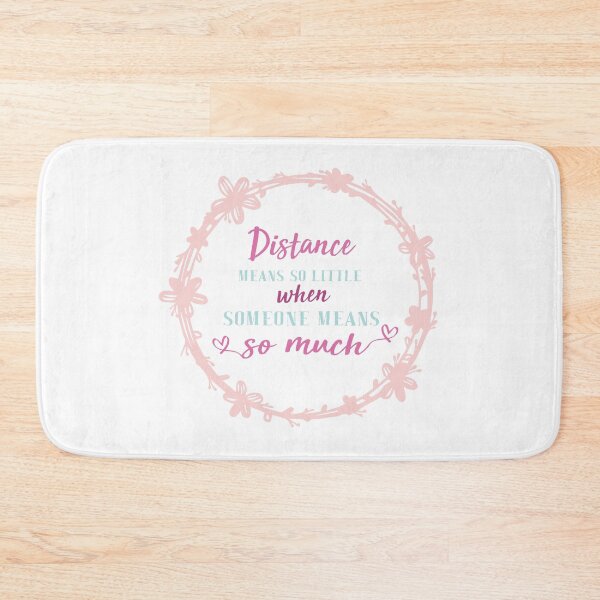 Item preview, Distance means so little when someone means so much  designed and sold by AstroShop1.