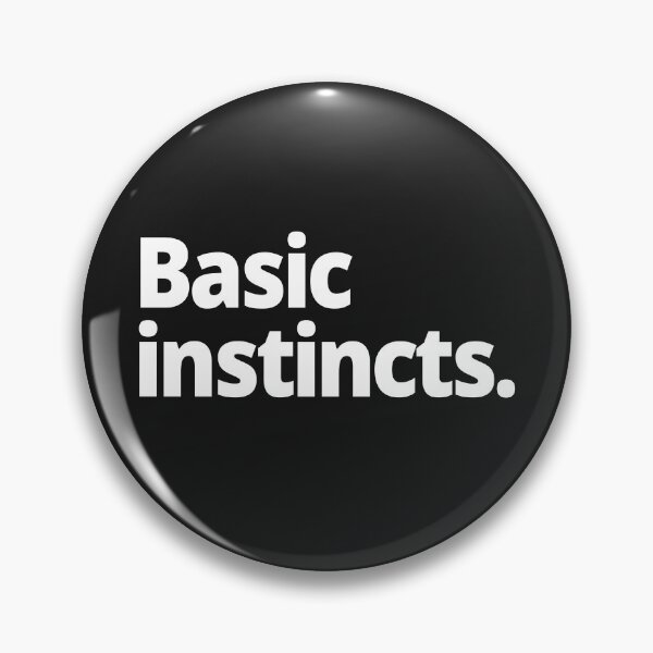 Item preview, Basic instincts. designed and sold by WittyChest.