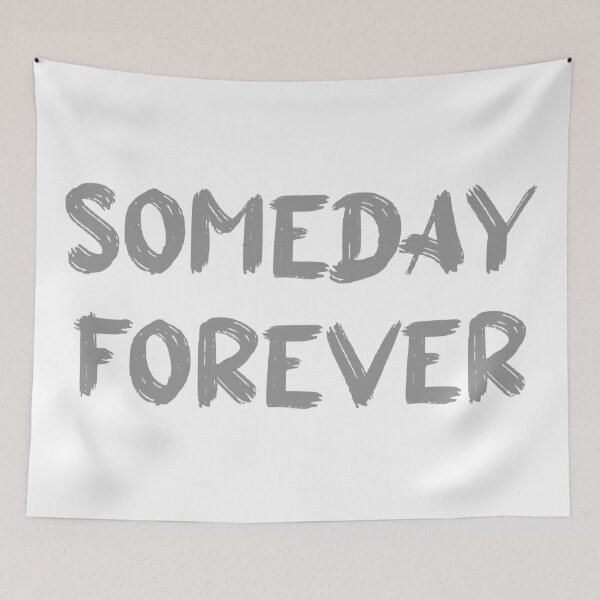 Item preview, Someday - forever designed and sold by rahman-7.