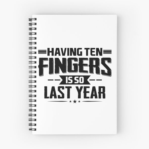 Item preview, Having Ten Fingers Is So Last Year Funny Finger Amputee designed and sold by Zeevla.