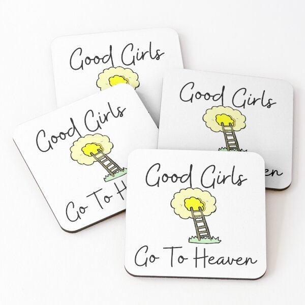 Item preview, Good Girls Go To Heaven designed and sold by SenGift.
