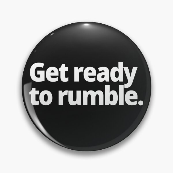 Item preview, Get ready to rumble. designed and sold by WittyChest.