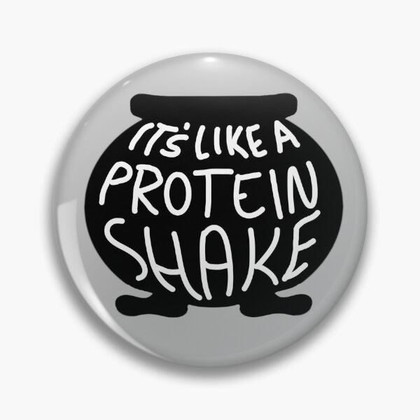 Item preview, “It’s Like A Protein Shake” designed and sold by AudgePodgeArt.
