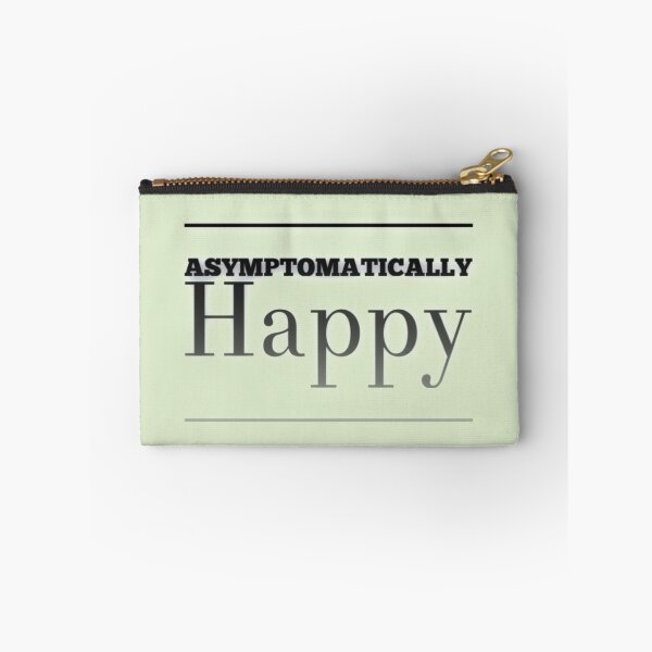 Item preview, Asymptomatically Happy designed and sold by Dead-Moroz.
