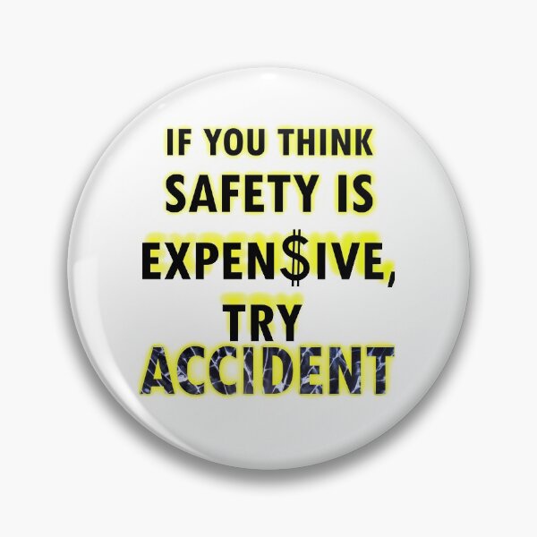 Item preview, If you think safety is expensive, try accident. designed and sold by AbsurdBoulevard.