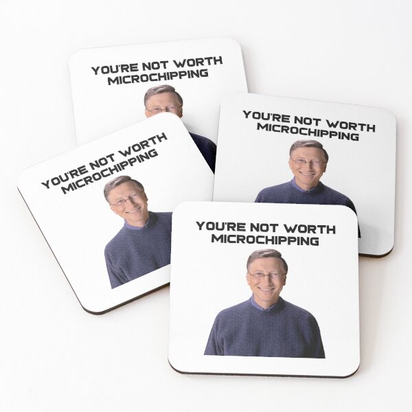 Item preview, You're Not Worth Microchipping - Bill Gates designed and sold by Apparel-City.