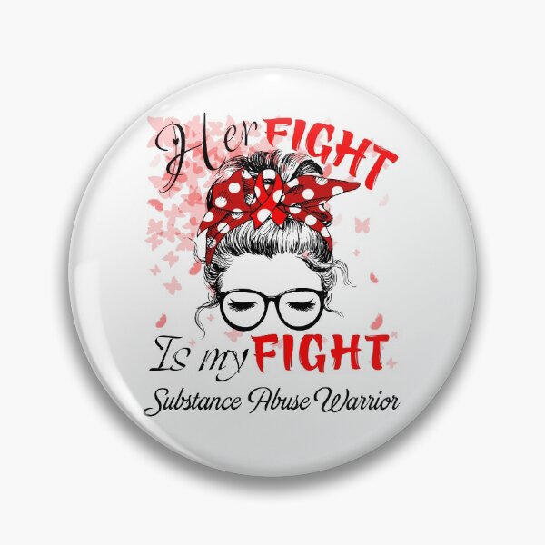 Item preview, Her Fight Is My Fight Substance Abuse Warrior designed and sold by rechardtee.