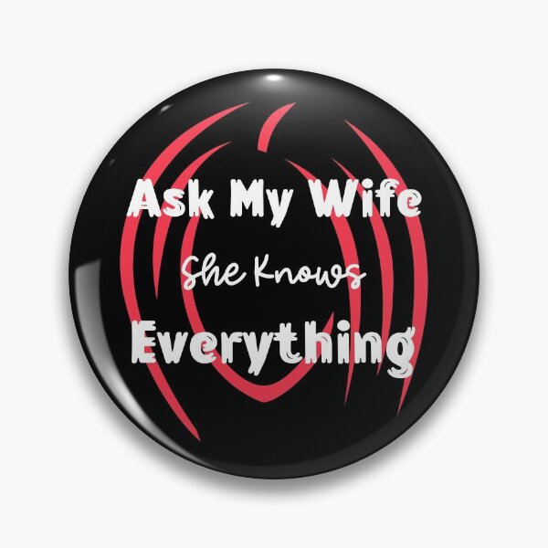 Item preview, Ask My Wife She Knows Everything designed and sold by ThinkAndReflect.