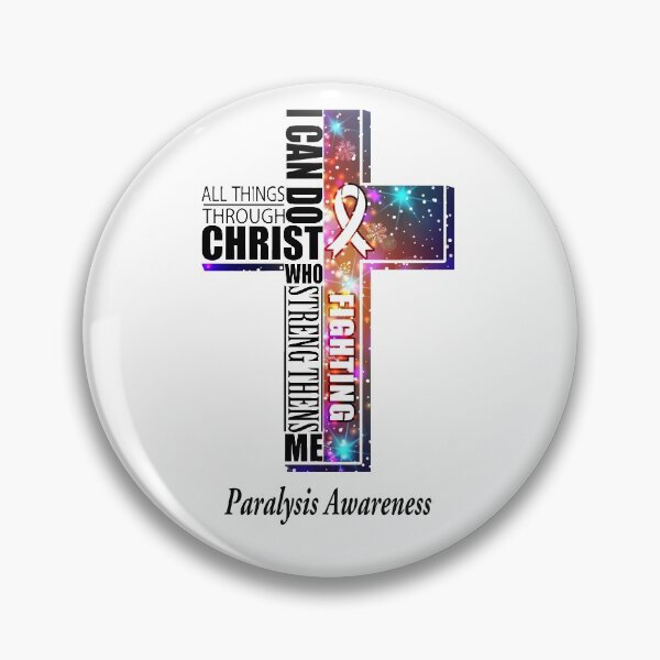Item preview, I Can Do All Things Through Christ Paralysis Awareness designed and sold by Brad-FI.