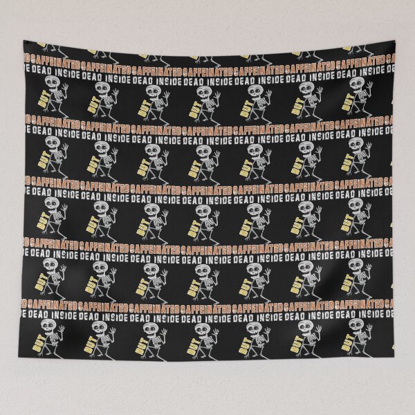 Item preview, Dead Inside But Caffeinated designed and sold by LEGACY10.