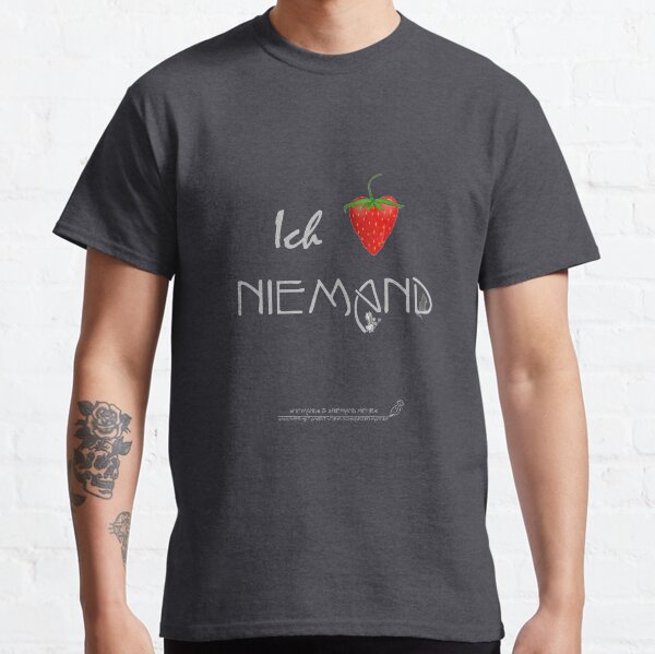 Ich liebe Niemand (helles Design) Classic T-Shirt