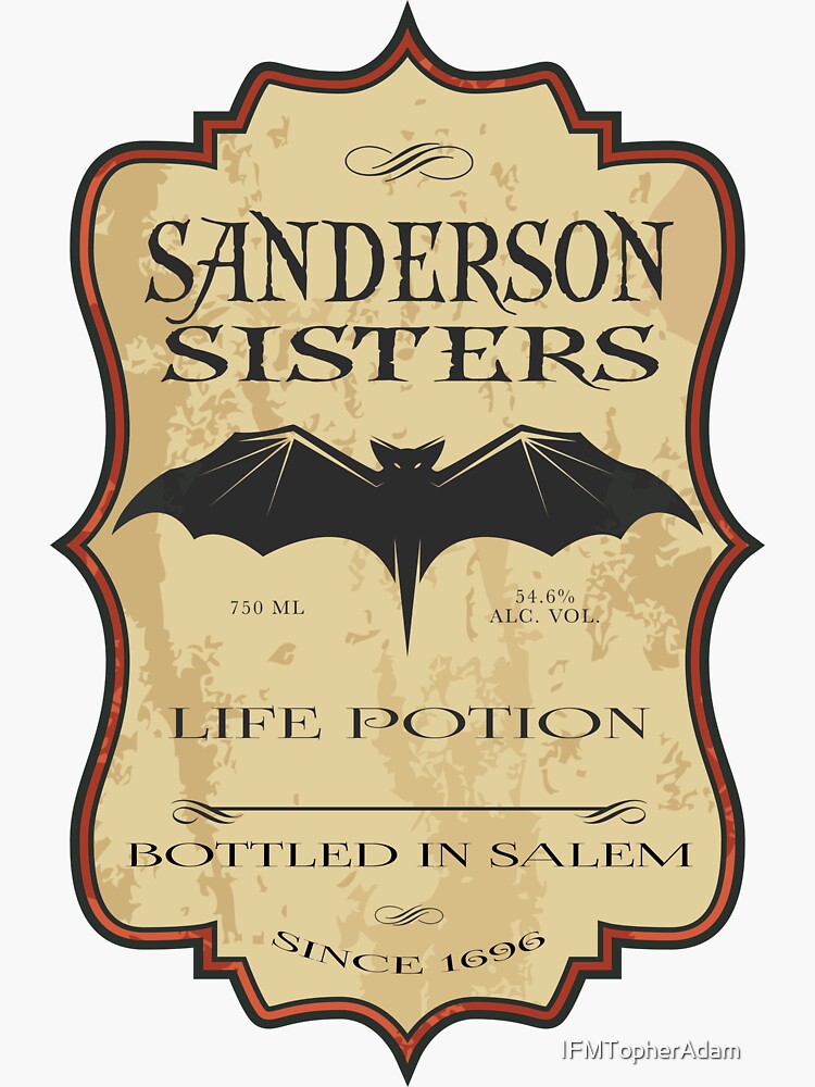 "Sanderson Sisters Life Potion" Sticker for Sale by IFMTopherAdam