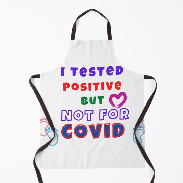 Item preview, I Tested Positive But Not For Covid designed and sold by ABcreating.