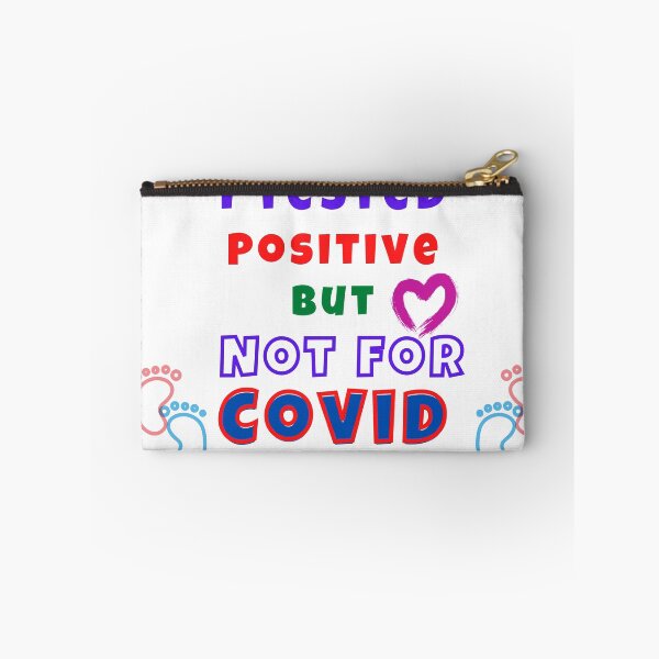 Item preview, I Tested Positive But Not For Covid designed and sold by ABcreating.