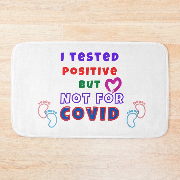 Item preview, I Tested Positive But Not For Covid designed and sold by ABcreating.