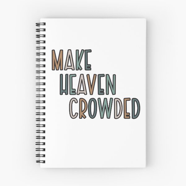 Item preview, Make Heaven Crowded, Heaven, Christian, Christian Stickers  designed and sold by Ashlyn Hall.