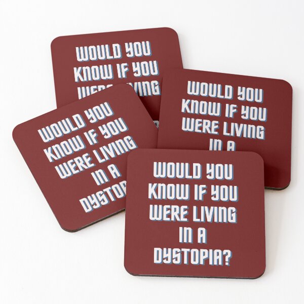 Item preview, Would You Know If You Were Living In A Dystopia? designed and sold by Bravenewnormal.