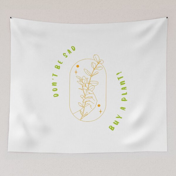 Item preview, Don't Be Sad Buy A Plant Apparel designed and sold by KeepPlantsHappy.