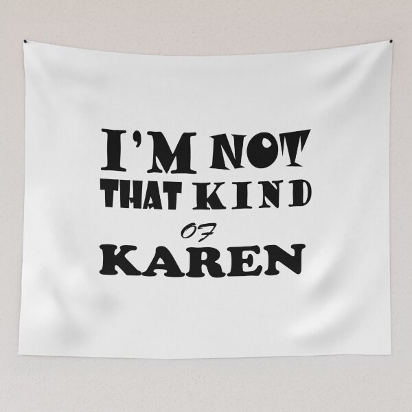 Item preview, Karen I'm not that kind.  designed and sold by Forkiksnfun.