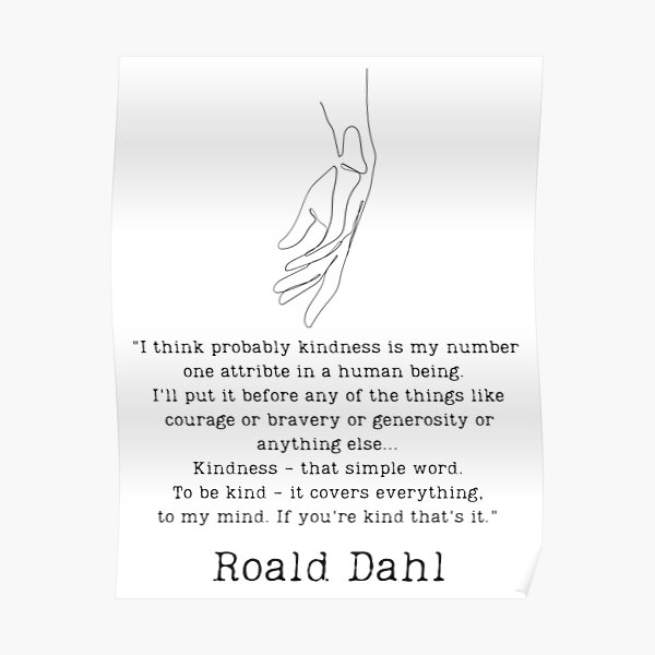 "Kindness - that simple word" Poster