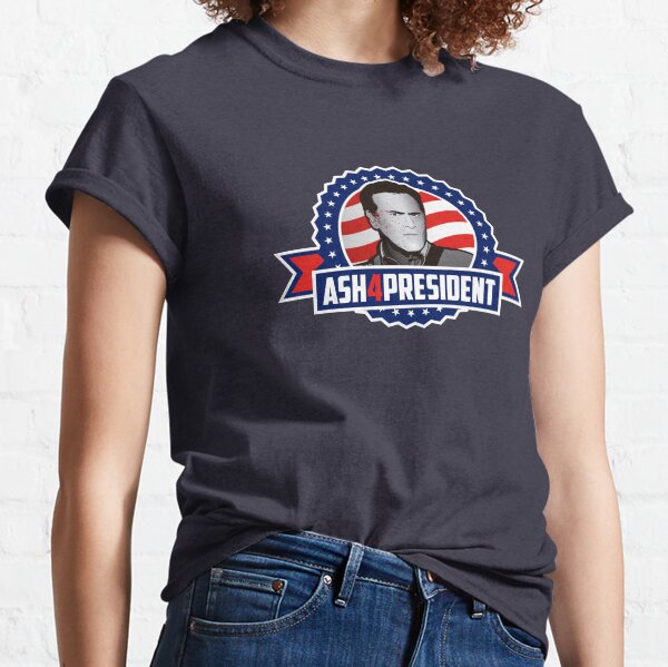 Ash 4 President Classic T-Shirt