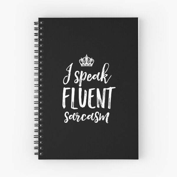 Item preview, I Speak Fluent Sarcasm Funny Cool Sassy And Sarcastic designed and sold by heaneyrowe.