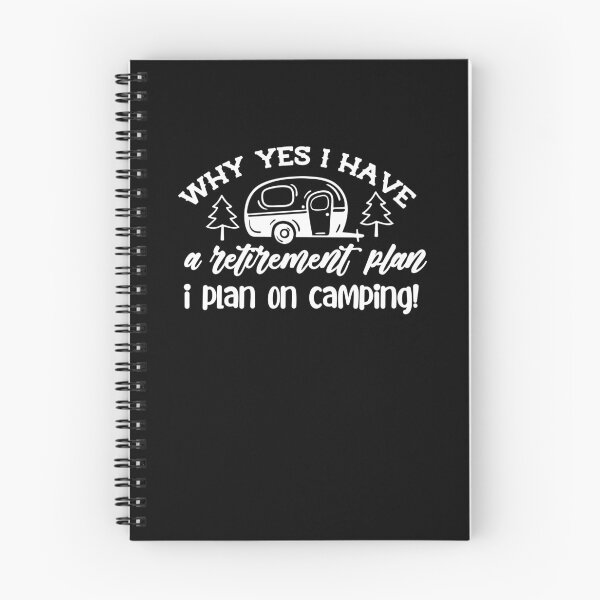 Item preview, Yes i have a retirement plan i plan on camping designed and sold by pnkpopcorn.