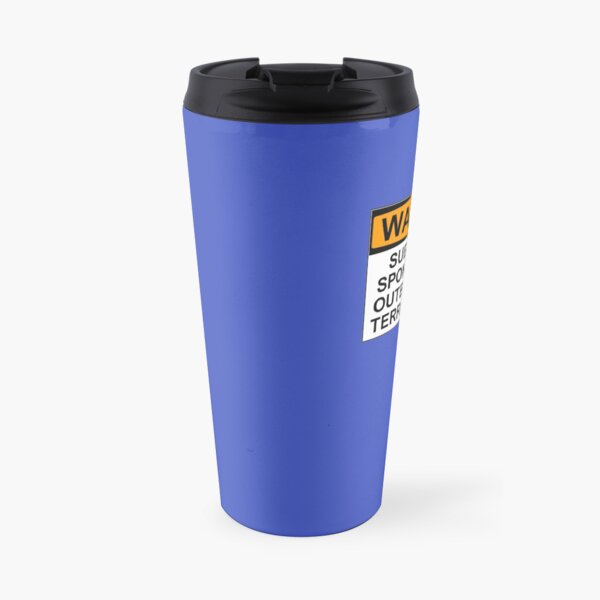 WARNING: SUBJECT TO SPONTANEOUS OUTBURSTS OF TERRIBLE PUNS Travel Mug