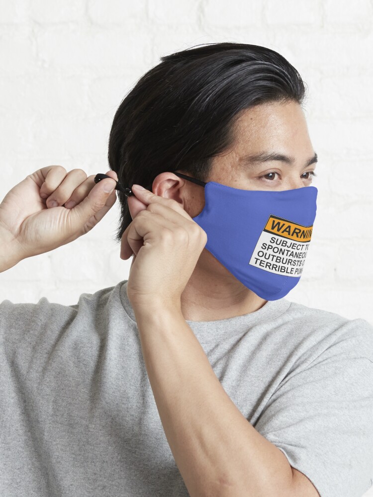 Alternate view of WARNING: SUBJECT TO SPONTANEOUS OUTBURSTS OF TERRIBLE PUNS Mask