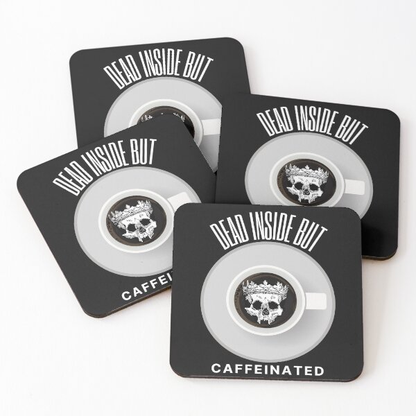 Item preview, Dead Inside But Caffeinated designed and sold by OliOuterBrands.