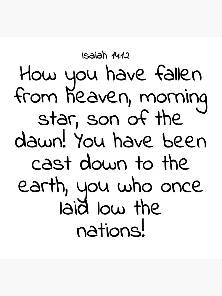 "Bible verse: Isaiah 14:12" Poster for Sale by john-3-16 | Redbubble
