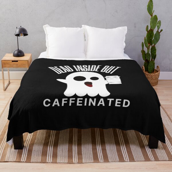 Item preview, Dead Inside But Caffeinated designed and sold by OliOuterBrands.
