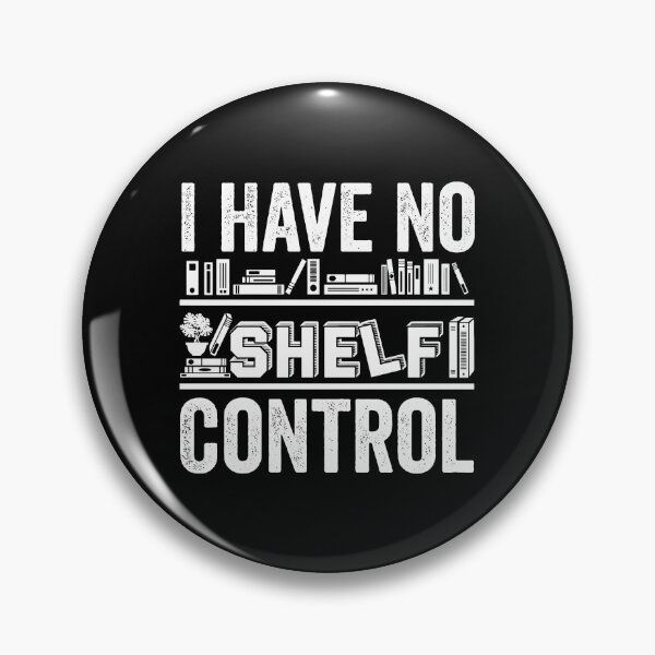 Item preview, Reading T Shirt I Have No Shelf Control Reading Books Lovers Read Book Gifts Tee designed and sold by stierleism.