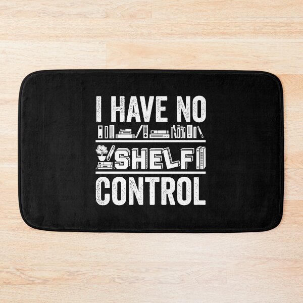 Item preview, Reading T Shirt I Have No Shelf Control Reading Books Lovers Read Book Gifts Tee designed and sold by stierleism.