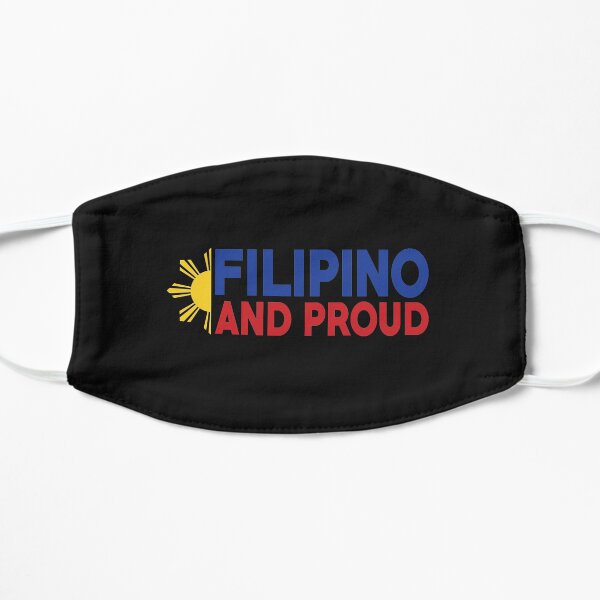 Bandera de Filipinas - Filipina y orgullosa Mascarilla plana
