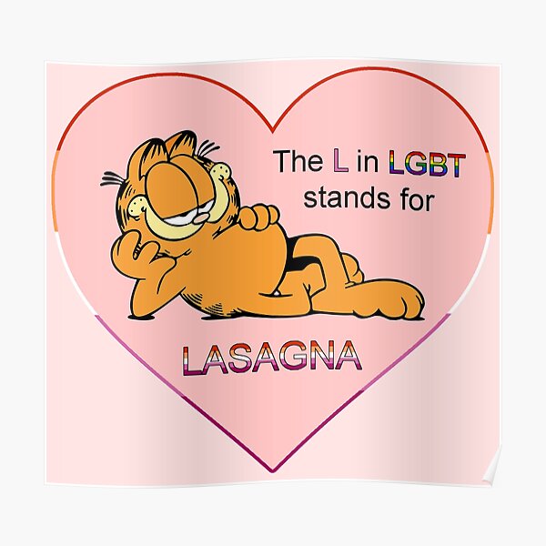 Das L in LGBT steht für Lasagne Poster